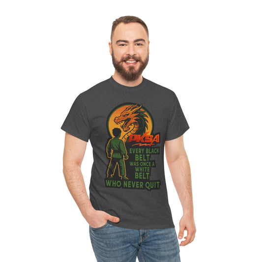 Every Black Belt Never Quit Dragon PKSA Adult T-Shirt- Multiple color options