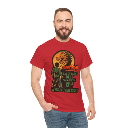 Every Black Belt Never Quit Dragon PKSA Adult T-Shirt- Multiple color options