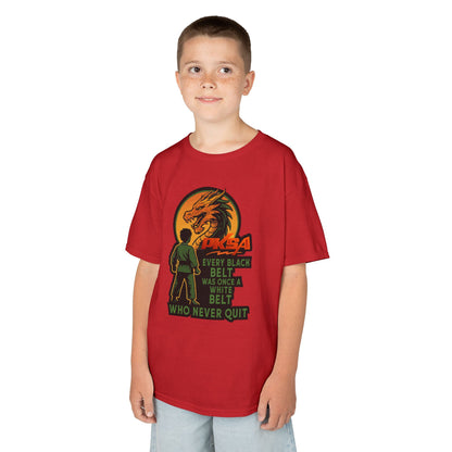 Every Black Belt Never Quit  Dragon PKSA Karate Kids Tee