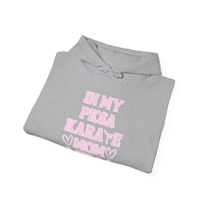 In my PKSA Karate Mom Era Unisex Heavy Blend™ Hooded Sweatshirt